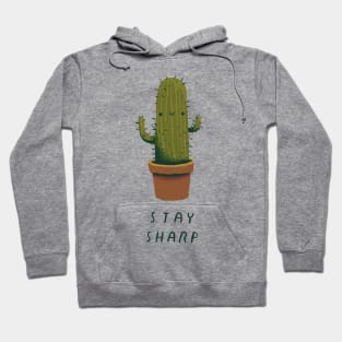 stay sharp Hoodie